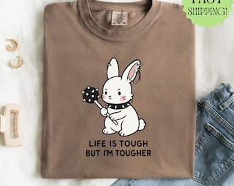 Tough Bunny Shirt, Kawaii Graphic Tee, Life Is Tough But I'm Tougher Shirt, Comfort Colors Top, Funny Bunny Pastel Goth Streetwear
