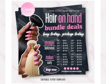 May include: A flyer advertising hair extensions with the text "Hair on hand bundle deals buy today, pickup today". The flyer features a price list for different hair lengths and types, including straight, body wave, Italian curly, and prices ranging from $90 to $140. The flyer also includes the text "YOURSOCIALMEDIAHERE".
