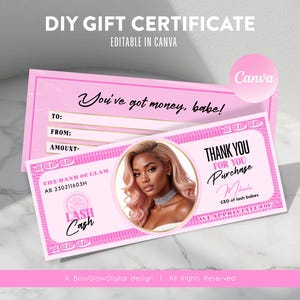 May include: A pink and white gift certificate with the text "You've got money, babe!" and "Thank you for your purchase". The certificate is designed to look like a banknote with a woman's face in the corner.