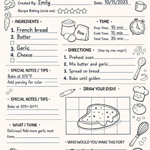 May include: Black and white recipe page for Cheesy Garlic Bread, created by Emily. Includes ingredients, directions, and a space to draw the dish. Prep time is 10 minutes, cook time is 15 minutes. Bake at 375°F.