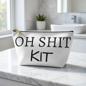 Bolsa de accesorios Oh Sh*t Kit / Bolsa de emergencia sarcástica y divertida