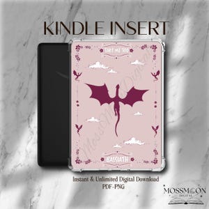 May include: A Kindle Insert with a pink background featuring a dark magenta dragon illustration. The design includes the text "TAKE ME TOO" and "BASGIATH", with additional decorative elements. The Kindle is in a clear case.