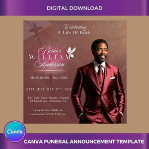 May include: Digital download Canva funeral announcement template. The design features a portrait of a man in a burgundy suit, with text including "Bishop William Anderson" and "Celebrating A Life Of Faith". Includes dates and event details.