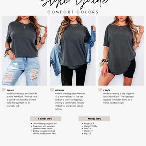 May include: Style guide for comfort colours t-shirts. The image shows three models wearing the t-shirts in different sizes: small, medium, and large. The small size is paired with jeans, the medium with leggings, and the large with biker shorts. The t-shirts are unisex, heavyweight, preshrunk, and garment-dyed.