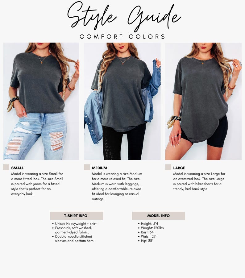 May include: Style guide for comfort colours t-shirts. The image shows three models wearing the t-shirts in different sizes: small, medium, and large. The small size is paired with jeans, the medium with leggings, and the large with biker shorts. The t-shirts are unisex, heavyweight, preshrunk, and garment-dyed.