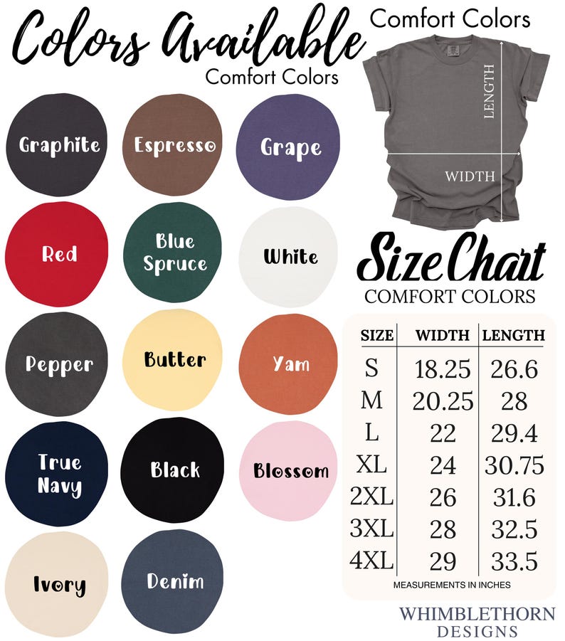 May include: A colour chart displaying options such as Graphite, Red, and Black. A size chart shows measurements in inches for Comfort Colors t-shirts, from S to 4XL. The text "Colors Available" is at the top of the image.