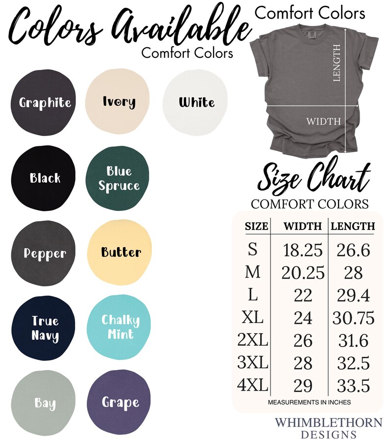 May include: Image features a size chart and color options for Comfort Colors apparel. Colors include Graphite, Ivory, White, Black, Blue Spruce, Pepper, Butter, True Navy, Chalky Mint, Bay, and Grape. Measurements are in inches.