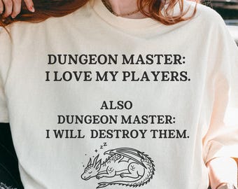 DM Truth Dungeon Master I Love My Players, I Will Destroy Them  Comfort Colors T-shirt