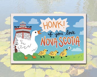 Honk If You Love Nova Scotia Postcard: 4x6, Ready to Mail