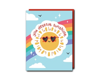 You Deserve Sunshine A2 Card