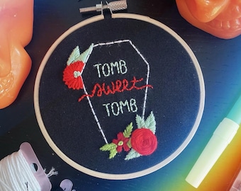 Tomb Sweet Tomb Embroidery Hoop