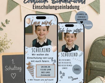 May include: Two smartphone screens displaying a school-themed invitation with a child's photo. The invitation includes text in German, a chalkboard, and a green backpack. The text reads "Endlich Schulkind!" and "Schulkind".