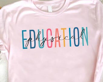 Physical Education Shirt, PE Teacher Gift, Back to School Shirt, New Teacher Gift, Physical Education Teacher Gift Tee, Gift For PE Teacher