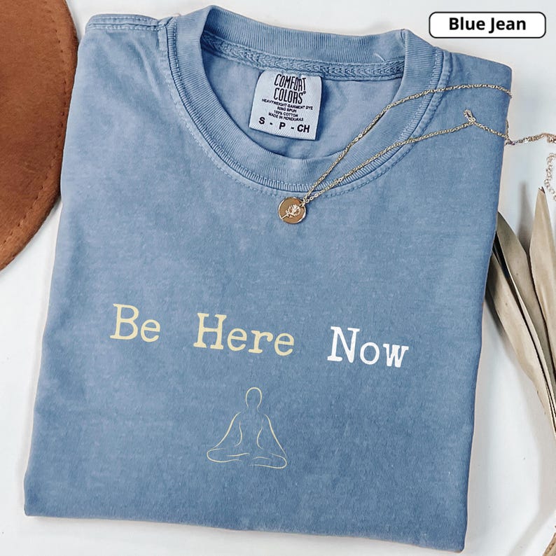 Be Here Now Sweatshirt, Inspirational Crewneck Sweatshirt, Mindfulness Apparel, Adult Sweatshirt, Comfortable Casual Wear, Meditation