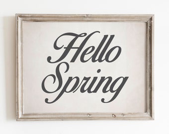 Printable Hello Spring Sign and SVG. Spring Season Home Wall Decor That Is Easy DIY to Download JPG. Print and Frame.