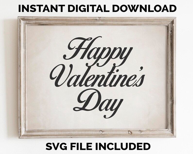 Ausdruckbares Happy Valentines Day Schild und SVG. Digitaler Download druckbar, Rustikaler Druck, Eingangsbereich Home Dekor, Neutrale Töne, Valentinstagsdekor Bild 1