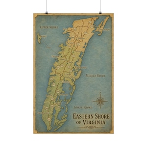 May include: A vintage-style map of the Eastern Shore of Virginia featuring a tan landmass against a blue ocean background. The map displays roads, town names like Cape Charles and Chincoteague, route numbers, a compass rose, and the text Eastern Shore of Virginia.