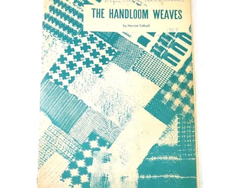 The Handloom Weaves, Vintage 1957 Harriet Tidball Book,  Handweavers Sample Swatches Attached