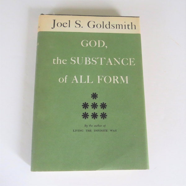 God, the Substance of All Form, Joel Goldsmith 1962 University Books, Hardcover with Dust Jacket