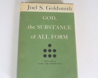 God, the Substance of All Form, Joel Goldsmith 1962 University Books, Hardcover with Dust Jacket