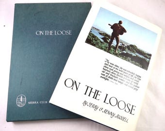 On The Loose 1967 Sierra Club Photo Book: Vintage Nature Adventures