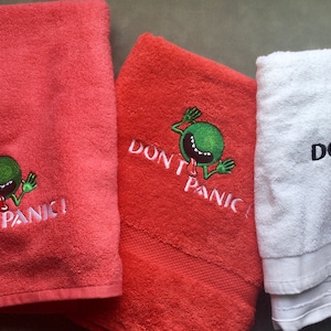 Don&#39;t Panic! Embroidered Bath Towel