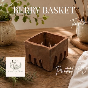 May include: A square, terracotta-colored clay berry basket with vertical cutouts along the bottom edges. The image includes the text BERRY BASKET, Template, Printable PDF, and a logo for CHAOS de CLAY CERAMICS & MORE featuring a moon and mug.