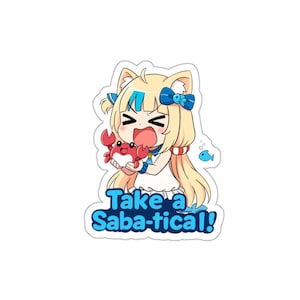 Pode incluir: Um autocolante recortado com uma personagem de estilo anime com cabelo loiro, detalhes azuis e orelhas de gato, segurando um caranguejo vermelho. O autocolante tem o texto "Take a Sabatical!" numa bolha azul.
