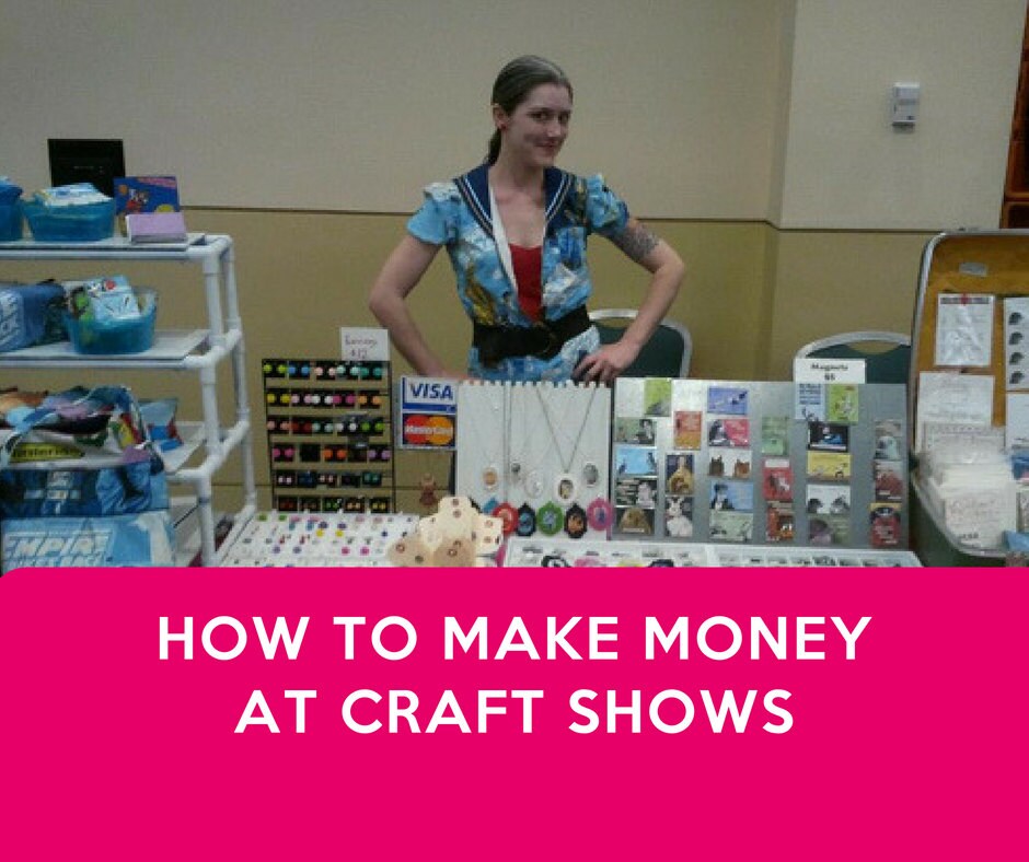 How to Make Money at Craft Shows Art Market and Craft Fair Etsy