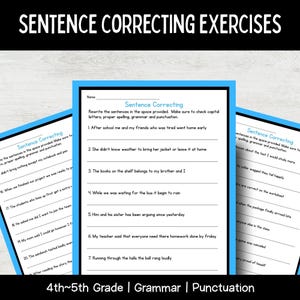 May include: A stack of worksheets with the title "Sentence Correcting" in a blue border. The worksheets contain grammar exercises for 4th and 5th grade students. The top of the image has the text "SENTENCE CORRECTING EXERCISES".