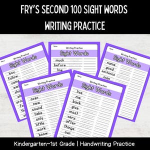 May include: A collection of purple handwriting practice sheets for sight words. Each sheet has the title "Sight Words" and includes lines for writing practice. The text "FRY'S SECOND 100 SIGHT WORDS WRITING PRACTICE" is at the top. The bottom reads "Kindergarten~1st Grade | Handwriting Practice".