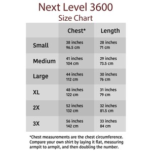 May include: A size chart for Next Level 3600 shirts, with chest and length measurements in inches and centimeters. Sizes range from Small (38 inches chest, 28 inches length) to 3X (56 inches chest, 33 inches length).