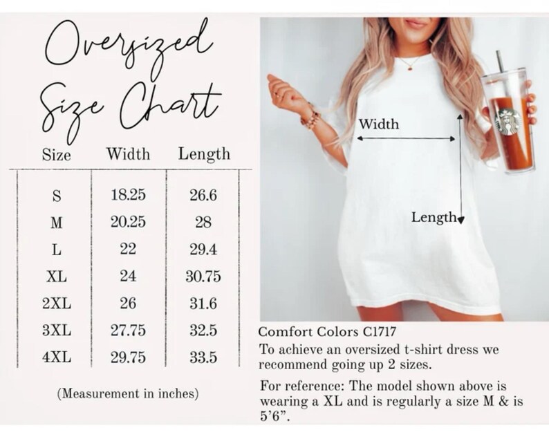 May include: White oversized t-shirt dress with a size chart. The chart lists sizes S to 4XL, with corresponding width and length measurements in inches. The text also mentions the dress is Comfort Colors C1717.