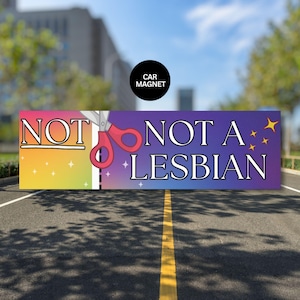 Not Not a Lesbian Bumper Sticker Funny Car Magnet for Subaru Drivers Friendly Bumper Magnet for Subaru Owner Humor Sarcastic Joke Car Decal