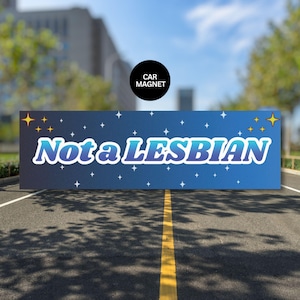 Not a Lesbian Bumper Sticker Funny Car Magnet for Subaru Drivers Friendly Bumper Magnet for Subaru Owner Humor Sarcastic Joke Car Decal