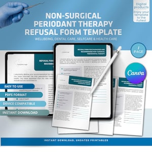May include: A digital template for a non-surgical periodont therapy refusal form. The design features a tablet with the form, a stylus, and a Canva logo. Text includes "Easy to Use," "PDFs Format," and "Device Compatible."
