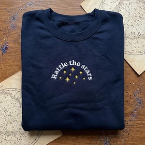 Rattle The Stars Embroidered Sweatshirt, Celestial Constellation Hoodie, Throne of Glass Quote Apparel, Bookish Starry Night Shirt