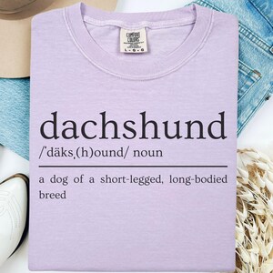 Dachshund Definition Comfort Colors Shirt, Doxie Lover Tee, Cute Ween Mom Gift, Doxie Personality Graphic Tee, Minimalist Wiener Dog Shirt