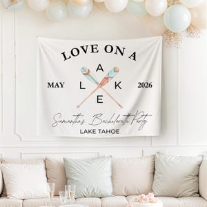 Love on the Lake Bachelorette Banner, Camp Weekend Decor, Girls Trip Tapestry, Lake Party Backdrop Sign