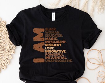 I Am Black Woman Melanin Africa Pride History BHM Women Gift T-Shirt, Black History Shirts, Black Women Shirt, Black History Month Gifts