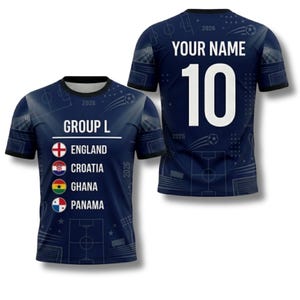 May include: Navy blue soccer jersey with the text "YOUR NAME" and the number "10" on the back. The front of the jersey displays "GROUP L" and the flags of England, Croatia, Ghana, and Panama. The jersey has a soccer field pattern.