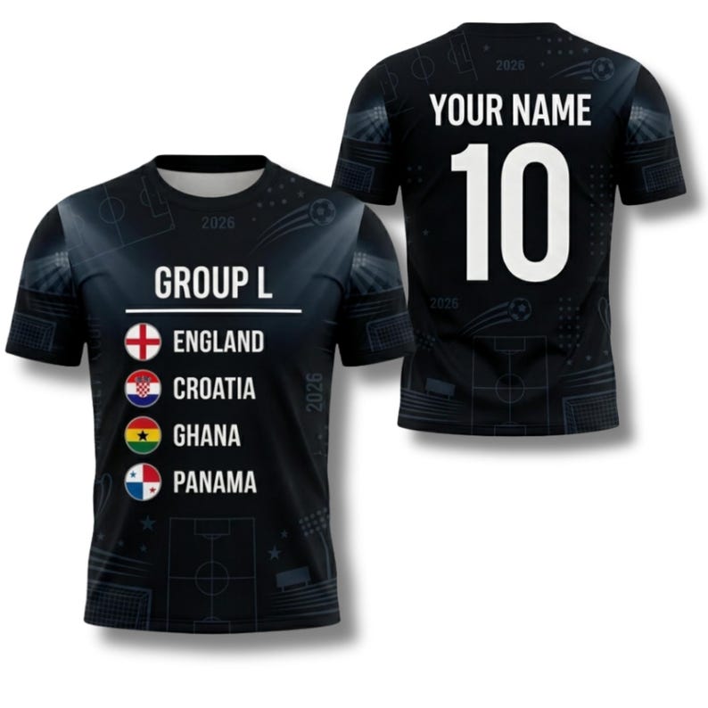 May include: Black soccer jersey with the text "GROUP L" and the flags of England, Croatia, Ghana, and Panama. The back of the jersey has the number 10 and the text "YOUR NAME". The year 2026 is printed on the jersey.