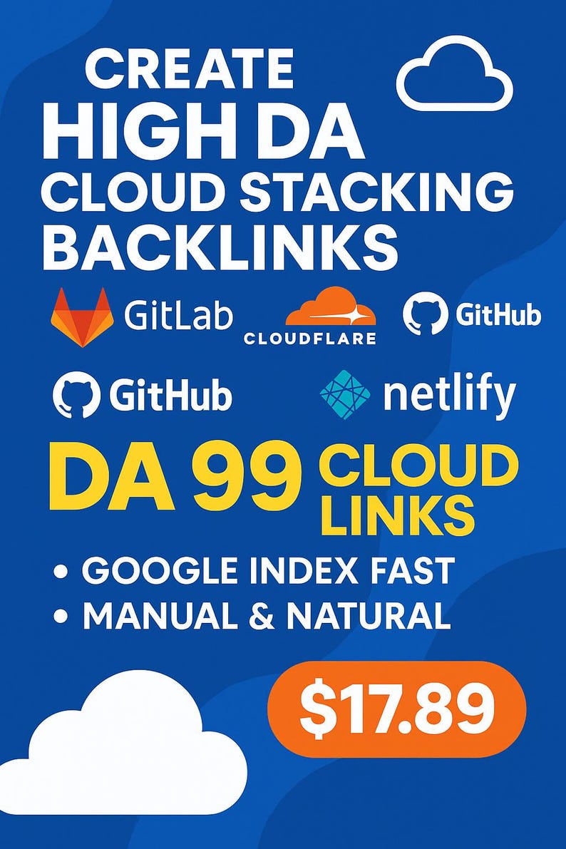 Puede incluir: Un gr&aacute;fico azul con texto blanco que dice "CREATE HIGH DA CLOUD STACKING BACKLINKS". Tambi&eacute;n incluye logotipos de GitLab, Cloudflare, GitHub y Netlify. El texto "DA 99 CLOUD LINKS" es de color amarillo.