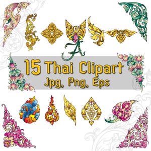 Puede incluir: Una colección de 15 imágenes prediseñadas tailandesas con varios diseños ornamentados. Las imágenes presentan colores dorados, rosas, verdes y azules. El texto de la imagen dice "15 Thai Clipart Jpg, Png, Eps."