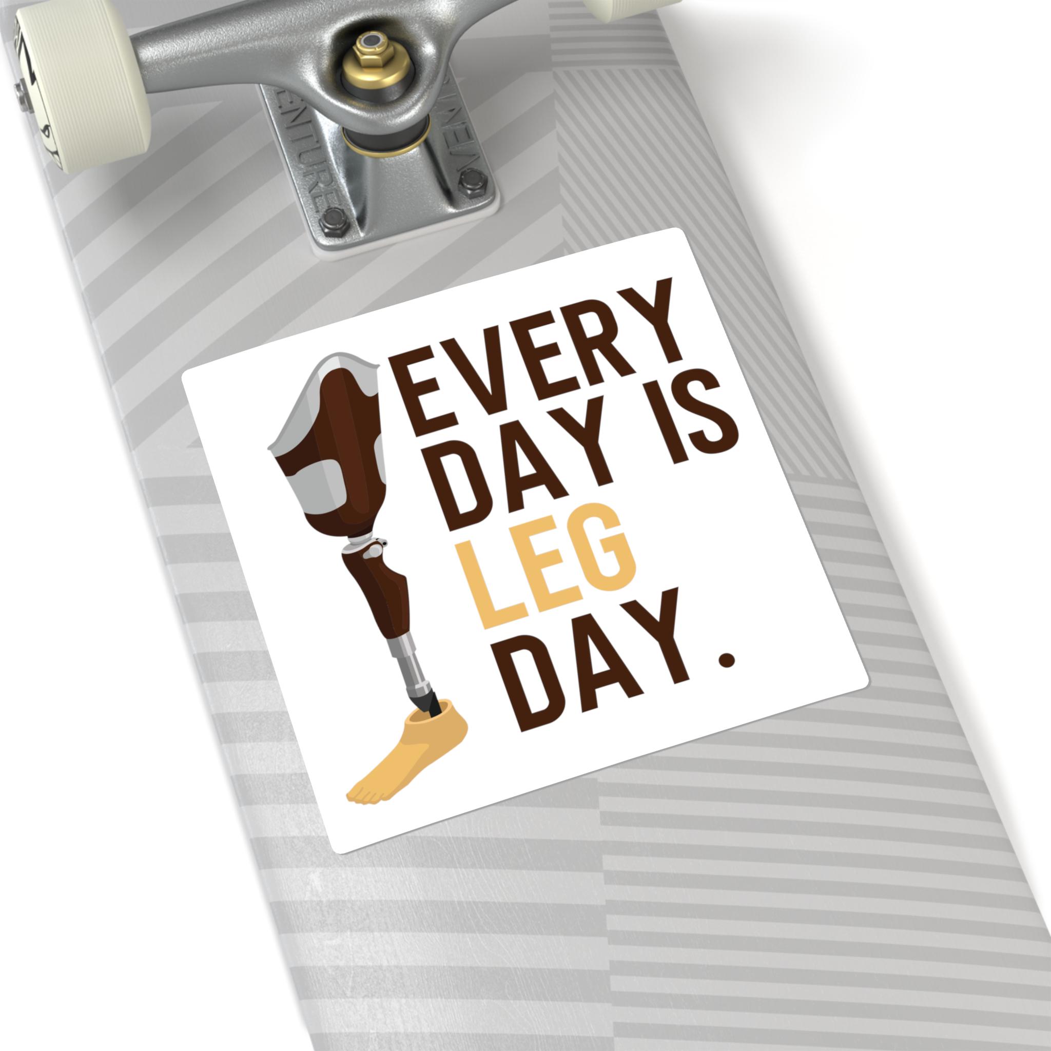 Botless Leg Humorous Prosthetic Leg Design, Amputee Gift, Every Day is Leg Day ...