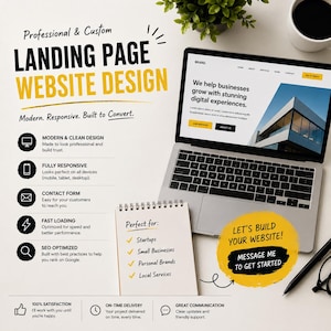 May include: A laptop displaying a website design with the text Professional & Custom LANDING PAGE WEBSITE DESIGN. A notepad lists features for Startups, Small Businesses, Personal Brands, and Local Services. A yellow circle contains the text LET'S BUILD YOUR WEBSITE! MESSAGE ME TO GET STARTED.