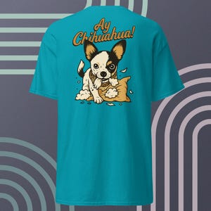 Ay Chihuahua!  Unisex classic tee