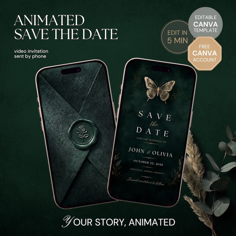 May include: Two smartphones displaying an animated wedding save the date invitation. One screen shows a dark green envelope with a rose wax seal, while the other features a gold butterfly, the text SAVE THE DATE, JOHN & OLIVIA, OCTOBER 22, 2026.