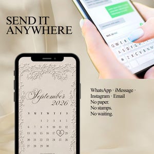 May include: A digital calendar for September 2026 displayed on a smartphone screen, featuring an ornate floral border and a heart icon on the 18th. Text includes SEND IT ANYWHERE, WhatsApp, iMessage, Instagram, Email, No paper, No stamps, No waiting.