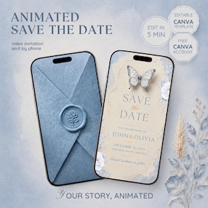 May include: Two smartphones displaying an animated save the date wedding invitation. One screen shows a blue envelope with a rose wax seal. The other screen features a butterfly, floral accents, and the text: Save the Date, John & Olivia, October 22, 2026.